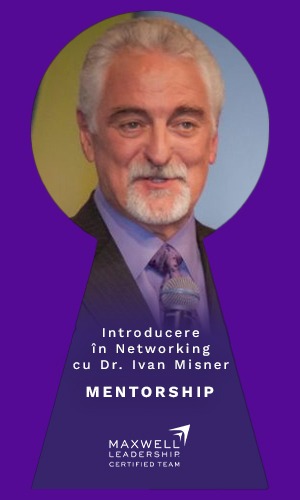 Avanpremiera Mentorship - Networking - Dr. Ivan Misner (BNI)